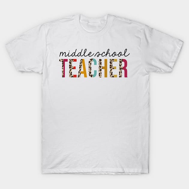 Middle School Teacher Leopard Funny Teaching Appreciation T-Shirt by HeroGifts